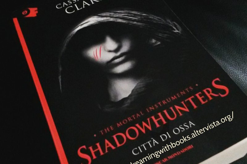 Parliamo di Shadowhunters, Città di ossa di Cassandra Clare