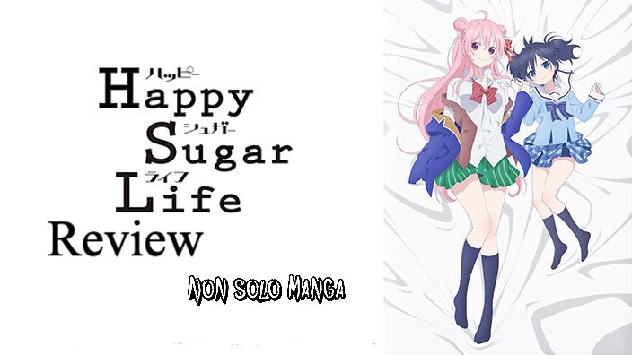 Happy Sugar Life Anime Recensione.