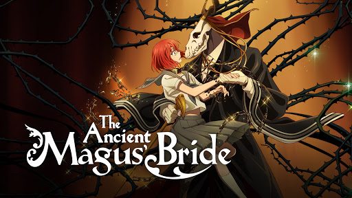 The Ancient Magus Bride (Anime) Recensione